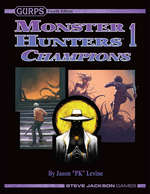 GURPS Monster Hunters 1: Champions