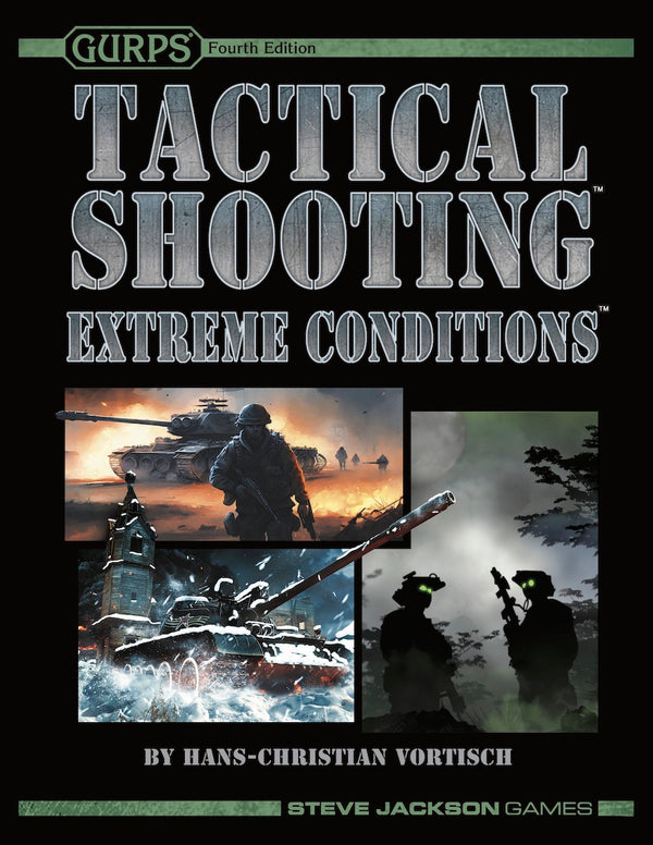 GURPS Tactical Shooting: Extreme Conditions