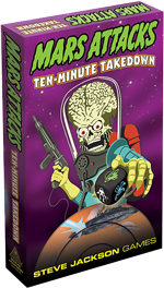 Mars Attacks: Ten-Minute Takedown